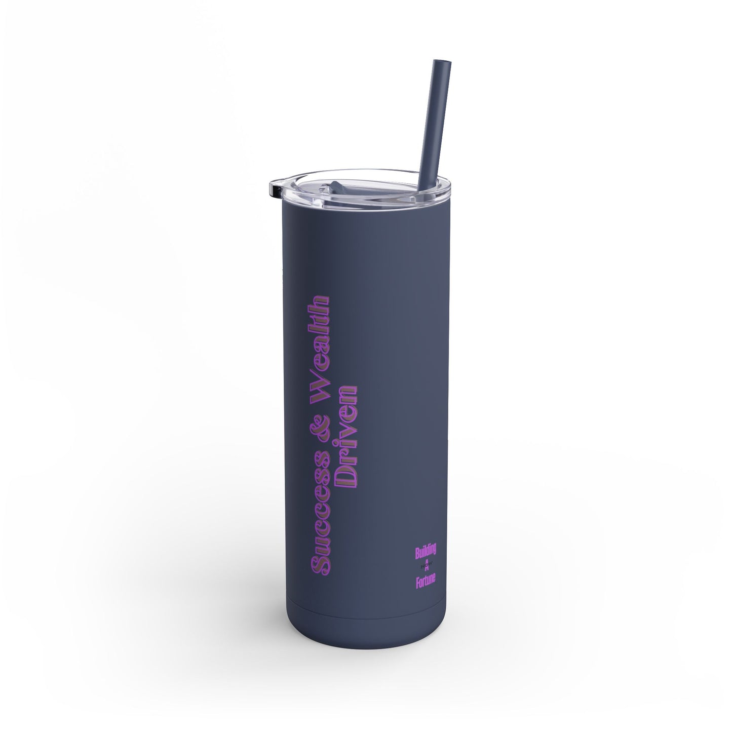 Success & Wealth Driven Tumbler Perfect Tumbler Stylish Tumber Trendy Tumbler Covenient Tumbler Camping Tumbler School Tumber Gym Tumbler