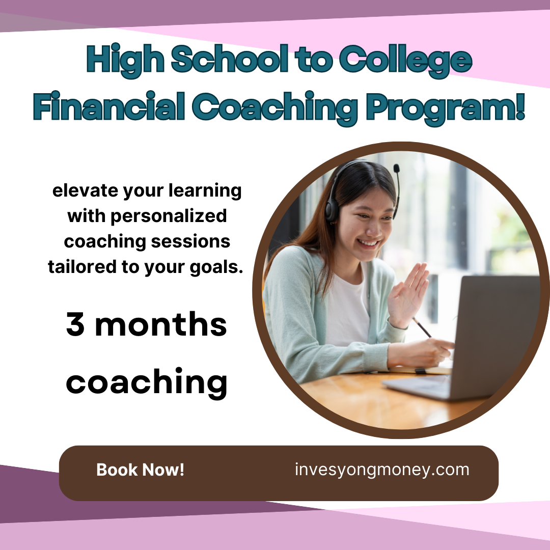 3 months High School to College Financial Coaching Program!