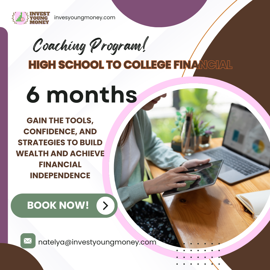 6 months High School to College Financial Coaching Program!