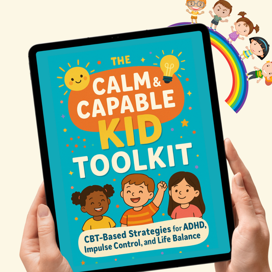 The Calm and Capable Kid Toolkit | ADHD Workbook for Kids | CBT Strategies for Emotional Regulation, Focus, and Impulse Control | Printable SEL Activities